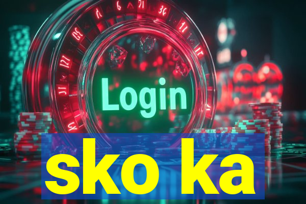 sko ka